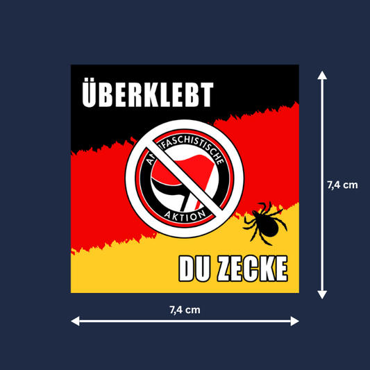 "ÜBERKLEBT DU ZECKE" Aufkleber